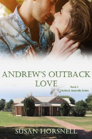 [Outback Australia 01] • Andrew's Outback Love (Outback Australia Series Book 1)